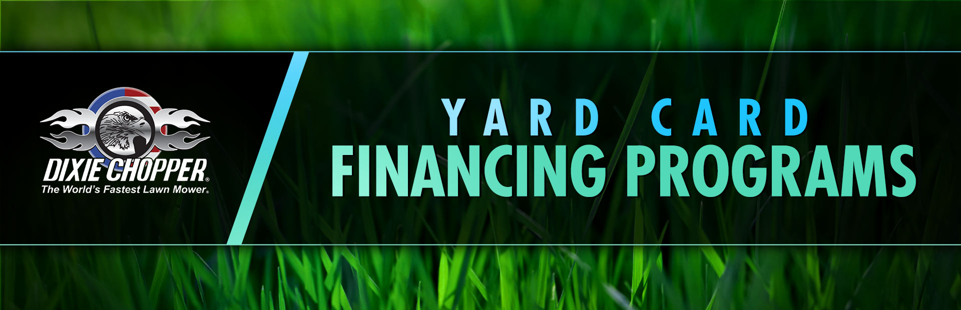 Dixie Chopper: Dixie Chopper – Yard Card Financing Programs